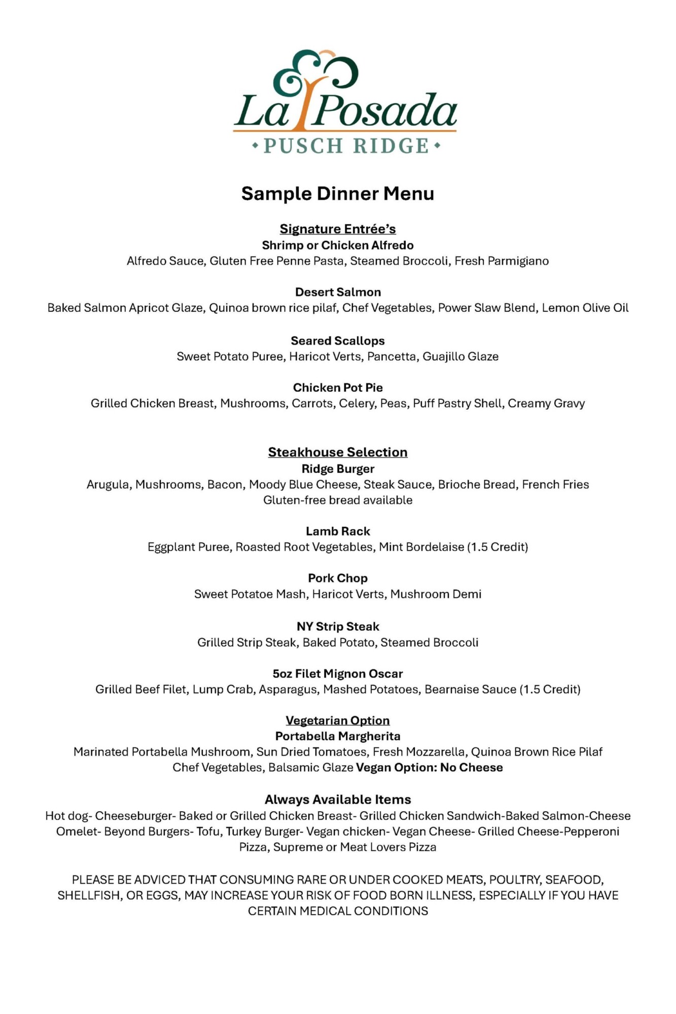 La Posada at Pusch Ridge sample dinner menu featuring signature entrées, steakhouse selections, a vegetarian option and always-available items. Signature entrées include shrimp or chicken Alfredo, desert salmon, seared scallops and chicken pot pie. Steakhouse choices include the Ridge Burger, lamb rack, pork chop, New York strip steak and five-ounce filet mignon Oscar. A portabella Margherita is offered as a vegetarian option with a vegan no-cheese variation. Additional everyday choices include burgers, chicken, salmon, omelets, tofu, vegan options, grilled cheese and pizza.